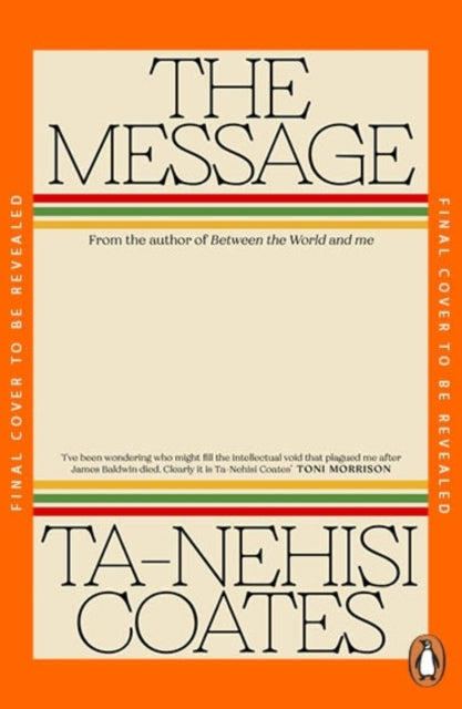 The Message by Ta-Nehisi Coates 9781405971812