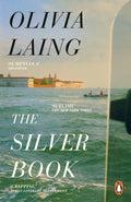 The Silver Book by Olivia Laing 9781405982290