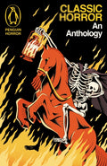 Classic Horror : An Anthology by Various Authors 9781405985239