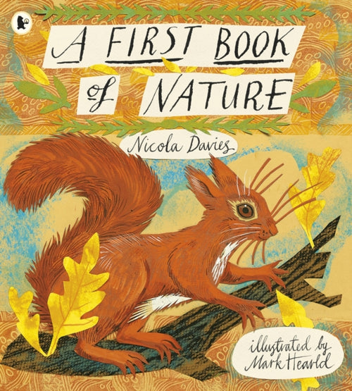 A First Book of Nature by Nicola Davies 9781406349160