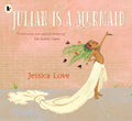Julian Is a Mermaid : The ground-breaking and award-winning LGBTQIA+ modern classic of identity, love and acceptance by Jessica Love 9781406386424