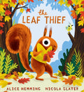 The Leaf Thief by Alice Hemming 9781407191447