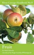 Fruit : River Cottage Handbook No.9 by Mark Diacono 9781408808818