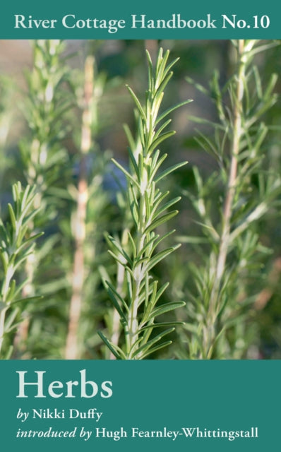 Herbs : River Cottage Handbook No.10 by Nikki Duffy 9781408808832