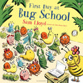First Day at Bug School : A reassuring story to soothe anxiety about starting school by Sam Lloyd 9781408868805
