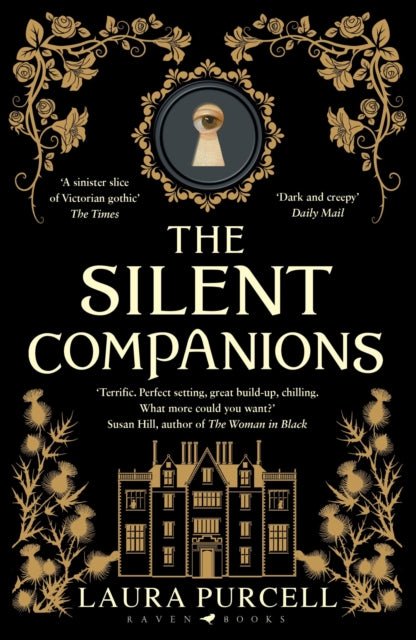 The Silent Companions : The perfect spooky tale to curl up with this summer by Laura Purcell 9781408888032