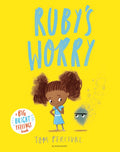 Ruby’s Worry : A Big Bright Feelings Book by Tom Percival 9781408892152