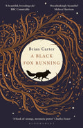 A Black Fox Running by Brian Carter 9781408896129