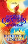 The Neverfear : Discover the epic adventure series loved by readers around the world by Katherine Rundell 9781408897515