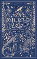 Fierce Fairytales : A perfect feminist gift book by Nikita Gill 9781409181590