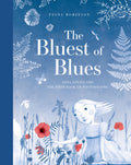 The Bluest of Blues: Anna Atkins and the First Book of Photographs by Fiona Robinson 9781419725517