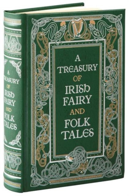 A Treasury of Irish Fairy and Folk Tales (Barnes & Noble Collectible Editions) by Various Authors 9781435161368