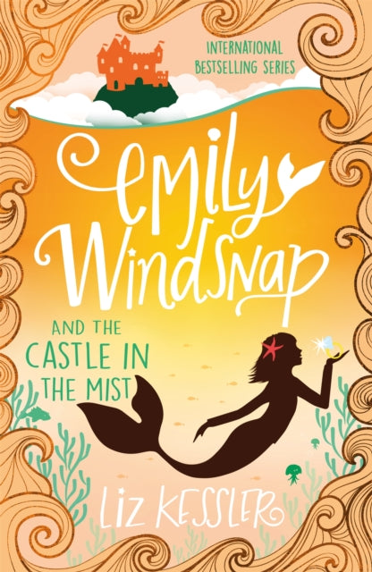 Emily Windsnap and the Castle in the Mist : Book 3 by Liz Kessler 9781444015119