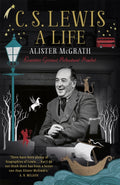 C. S. Lewis: A Life : Eccentric Genius, Reluctant Prophet by Dr Alister E McGrath 9781444745542