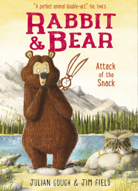 Rabbit and Bear: Attack of the Snack : Book 3 by Julian Gough 9781444921724