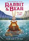 Rabbit and Bear: This Lake is Fake! : Book 6 by Julian Gough 9781444947588