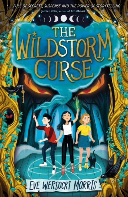 The Wildstorm Curse : A spine-tingling adventure of supernatural mystery at a theatre camp! by Eve Wersocki Morris 9781444963342