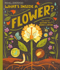 What's Inside a Flower? : And other questions about science and nature by Rachel Ignotofsky 9781444976694