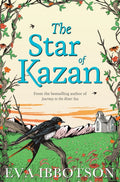 The Star of Kazan by Eva Ibbotson 9781447265726