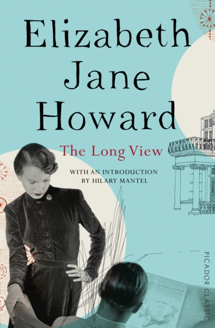 The Long View by Elizabeth Jane Howard 9781447272243