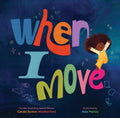 When I Move by Carole Boston Weatherford 9781454945543