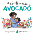My Brother is an Avocado by Tracy Darnton 9781471187704