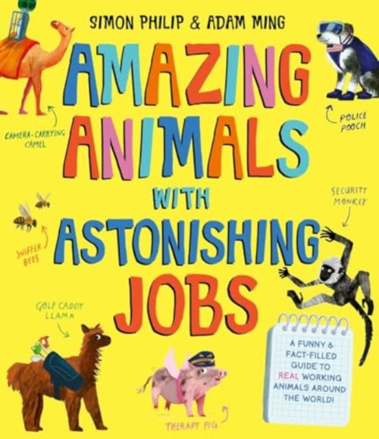 Amazing Animals with Astonishing Jobs by Simon Philip 9506189246762