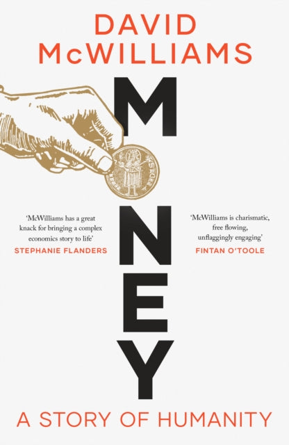 Money : A Story of Humanity by David McWilliams 9781471195433