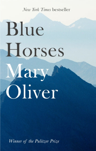 Blue Horses by Mary Oliver 9781472153746