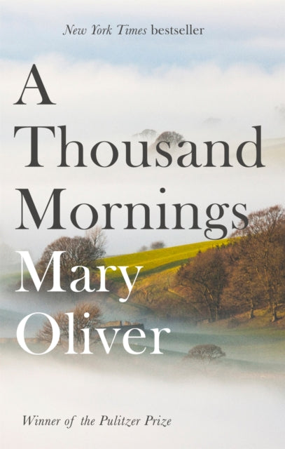 A Thousand Mornings by Mary Oliver 9781472153760
