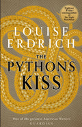 Python's Kiss : Stories by Louise Erdrich 9781472160812