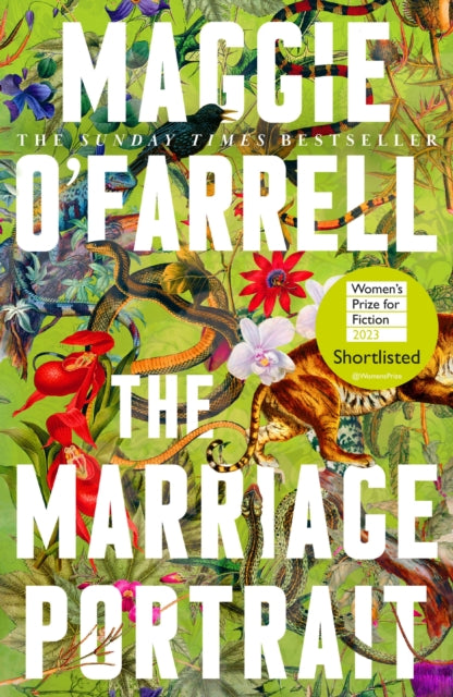 The Marriage Portrait : the Instant Sunday Times Bestseller, Shortlisted for the Women's Prize for Fiction 2023 by Maggie O'Farrell 9781472223883
