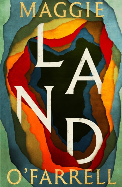 Land : From the no. 1 bestselling author of Hamnet, a multigenerational epic of loss, hope and reunion by Maggie O'Farrell 9781472289087