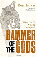 Hammer of the Gods : King Olaf's Viking Conquest by Don Hollway 9781472871589