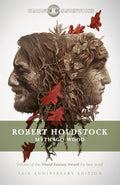 Mythago Wood : The Winner of the WORLD FANTASY AWARD FOR BEST NOVEL by Robert Holdstock 9781473205451
