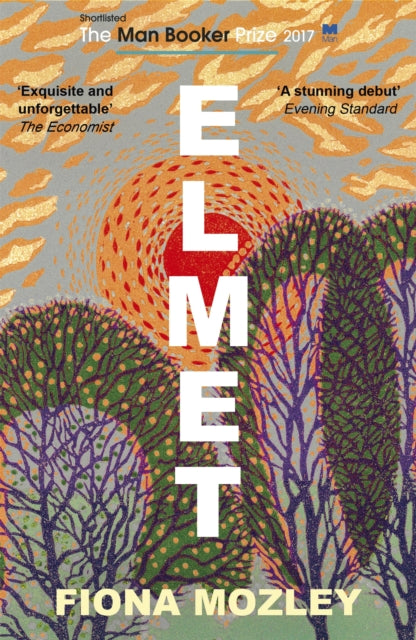 Elmet : A Yorkshire Gothic fable shortlisted for the Booker Prize by Fiona Mozley 9781473676497