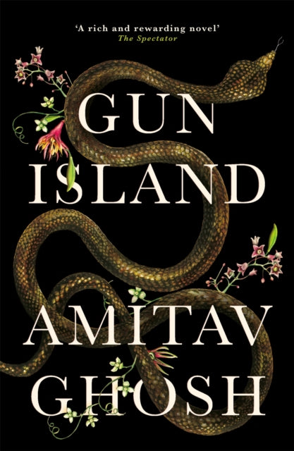 Gun Island : A spellbinding, globe-trotting novel by the bestselling author of the Ibis trilogy by Amitav Ghosh 9781473686687