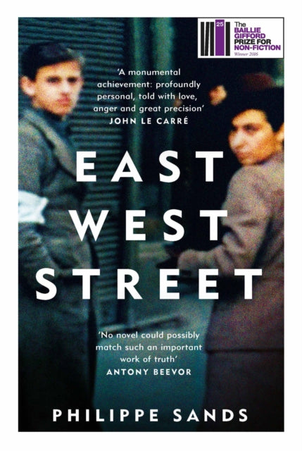 East West Street : Winner of the Baillie Gifford Prize by Philippe QC Sands 9781474601917