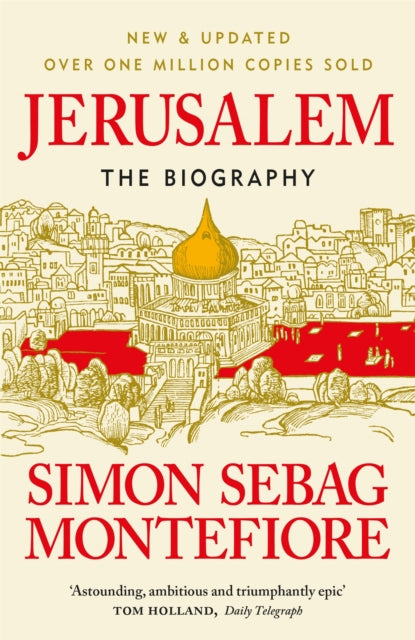 Jerusalem : The Biography - A History of the Middle East by Simon Sebag Montefiore 9781474614399