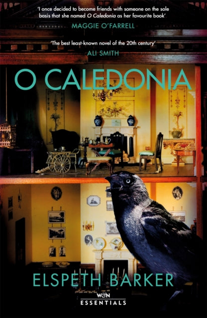 O Caledonia : The beloved classic, for fans of I CAPTURE THE CASTLE and Shirley Jackson, with an introduction by Maggie O’Farrell by Elspeth Barker 9781474620512