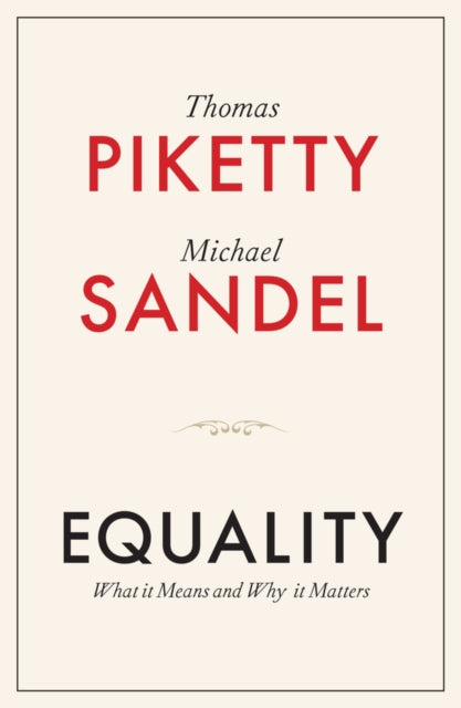 Equality : What It Means and Why It Matters by Thomas Piketty 9781509565504