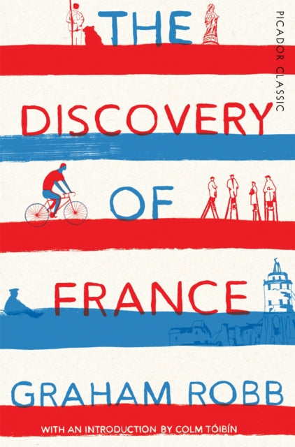 The Discovery of France by Graham Robb 9781509803484