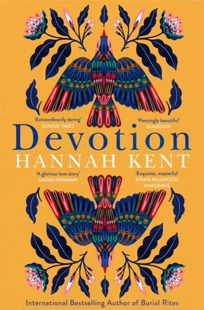 Devotion : From the Bestselling Author of Burial Rites by Hannah Kent 9781509863884