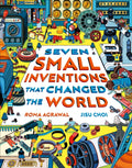 Seven Small Inventions that Changed the World by Roma Agrawal 9781510230750