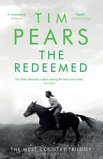 The Redeemed : The West Country Trilogy by Tim Pears 9781526604392
