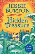 Hidden Treasure : A timeless children's adventure story from the bestselling author of The Miniaturist by Jessie Burton 9781526604576