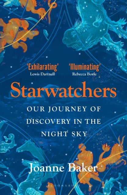 Starwatchers : A History of Discovery in the Night Sky by Joanne Baker 9781526608017