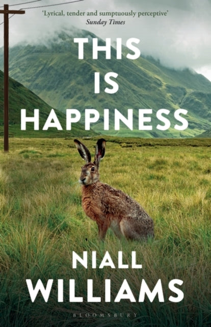 This Is Happiness by Niall Williams 9781526609359