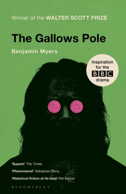 The Gallows Pole by Benjamin Myers 9781526611154