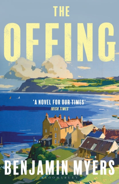 The Offing : A BBC Radio 2 Book Club Pick by Benjamin Myers 9781526611307